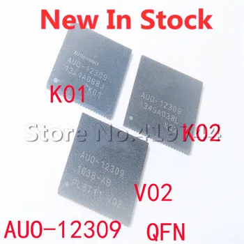 1PCS/LOT AUO-12309 גרסה V02 K01 K02 למארזים AUO-12309-K01 SMD LCD צ ' יפ במלאי מקורי חדש IC