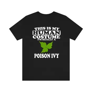 זה אנושי תחפושת אני באמת poison Ivy החולצה